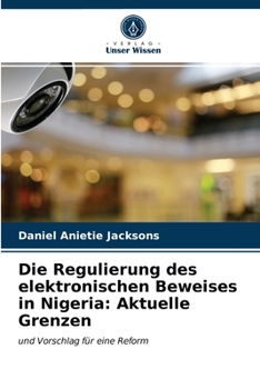 Paperback Die Regulierung des elektronischen Beweises in Nigeria: Aktuelle Grenzen [German] Book