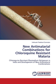 Paperback New Antimalarial Combinations for Chloroquine Resistant Malaria Book