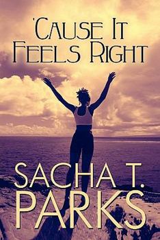 Paperback 'cause It Feels Right Book