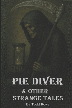 Paperback Pie Diver: And Other Strange Tales Book