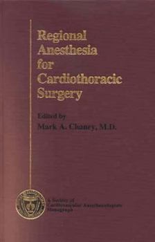 Hardcover Regional Anesthesia for Cardiothoracic Surgery: A Society of Cardiovascular Book