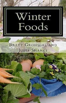 Paperback Winter Foods: Recipes and Cooking Tips from Even' Star Farm Book
