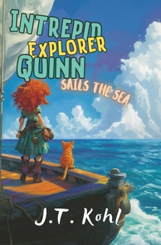 Paperback Intrepid Explorer Quinn Sails the Sea Book