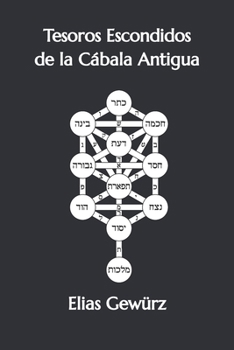 Paperback Tesoros Escondidos de la Cábala Antigua [Spanish] Book