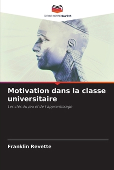 Paperback Motivation dans la classe universitaire [French] Book