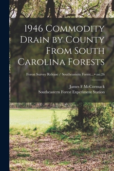 Paperback 1946 Commodity Drain by County From South Carolina Forests; no.26 Book