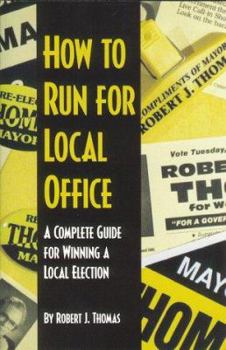 Paperback How to Run for Local Office Book
