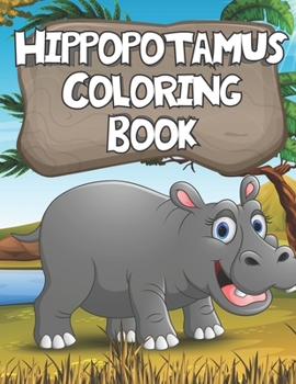 Paperback Hippopotamus Coloring Book: 幼児向けのカバと動物園の動物ӗ Book