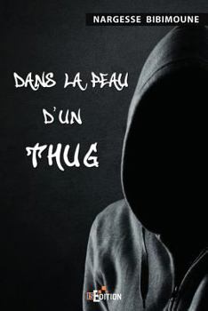Paperback Dans la peau d'un Thug [French] Book