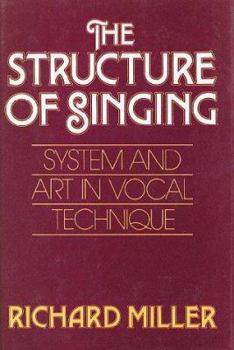 Hardcover The Structure of Singing: System and Art Vocal Technique Book