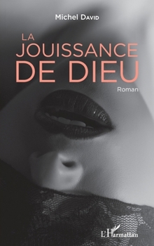 Paperback La jouissance de Dieu: Roman (French Edition) [French] Book
