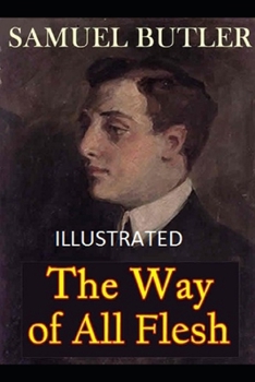 Paperback The Way of All Flesh Illustrated Book