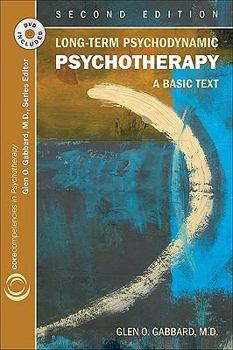 Paperback Long-Term Psychodynamic Psychotherapy: A Basic Text Book
