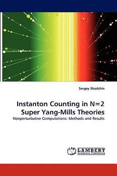 Paperback Instanton Counting in N=2 Super Yang-Mills Theories Book