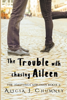 Paperback The Trouble with Chasing Aileen Book