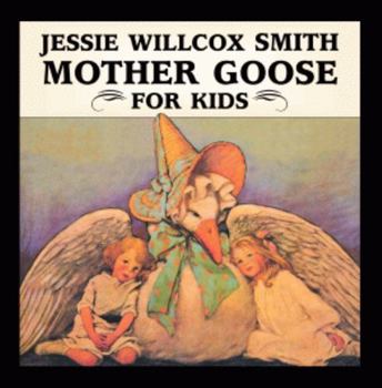Hardcover Jessie Willcox Smith Mother Goose for Kids Book