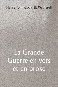 Paperback La Grande Guerre en vers et en prose [French] Book