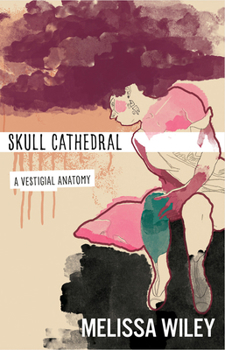 Paperback Skull Cathedral: A Vestigial Anatomy Book
