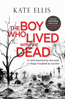 The Boy Who Lived with the Dead - Book #2 of the Inspector Albert Lincoln