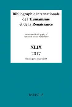 Paperback Bibliographie Internationale de Lhumanisme Et de la Renaissance, 49 (2017) [French] Book