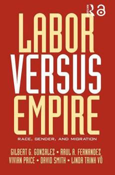 Paperback Labor Versus Empire: Race, Gender, Migration Book