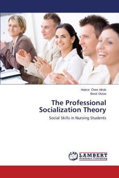 Paperback The Professional Socialization Theory Book
