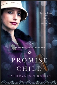 A Promise Child - Book #2 of the Promise