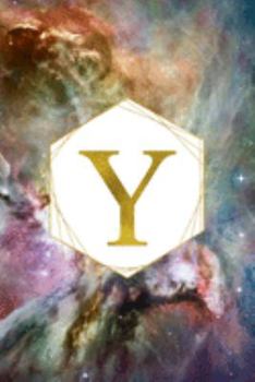 Y: Orion Nebula Letter Y Initial Monogram Notebook - Gold Pink Blue & Green Galaxy Geometric Frame Monogrammed Blank Lined Note Book, Writing Pad, ... Women - 120 College Ruled Pages - Size 6x9