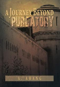 Hardcover A Journey Beyond Purgatory Book