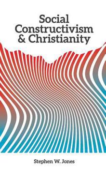 Paperback Social Constructivism and Christianity Book