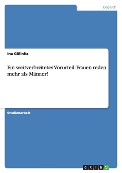 Paperback Ein weitverbreitetes Vorurteil: Frauen reden mehr als Männer! [German] Book