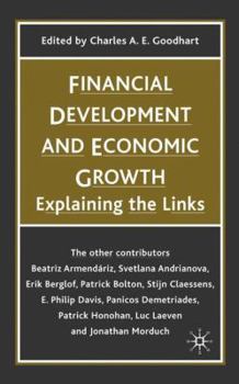 Hardcover Financial Development and Economic Growth: Explaining the Links Book
