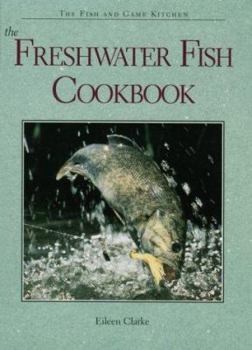 Hardcover The Freshwater Fish Cookbook Book