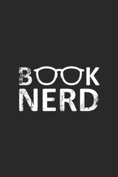 Paperback Book Nerd: Funny Book Nerd Reading gift for Librarians Journal/Notebook Blank Lined Ruled 6x9 100 Pages Book