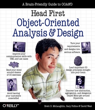 Head First Object-Oriented Analysis and Design: A Brain Friendly Guide to OOA&D (Head First) - Book  of the Head First Series
