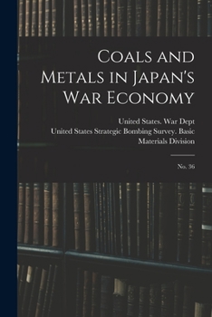 Paperback Coals and Metals in Japan's war Economy: No. 36 Book