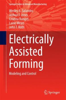 Hardcover Electrically Assisted Forming: Modeling and Control Book