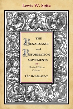 Paperback The Renaissance and Reformation Movements-Volume 1 Book