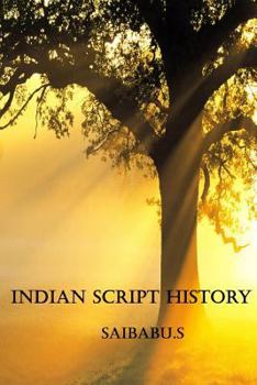 Paperback Indian Script History: All About Ancient Indian Scripts Book