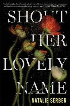 Paperback Shout Her Lovely Name Book