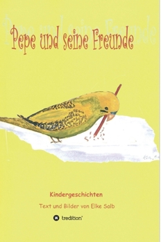 Hardcover Pepe und seine Freunde: Kindergeschichten [German] Book