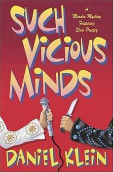 Hardcover Such Vicious Minds: A Murder Mystery Featuring Elvis Presley Book
