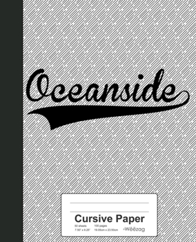 Paperback Cursive Paper: OCEANSIDE Notebook Book