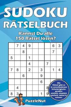 Paperback Sudoku Rätselbuch: Kannst Du alle 150 Rätsel lösen? [German] Book