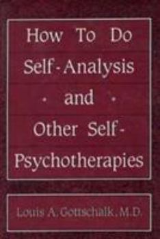 Hardcover How to Do Self Analysis and Other Self Psychotherapies Book