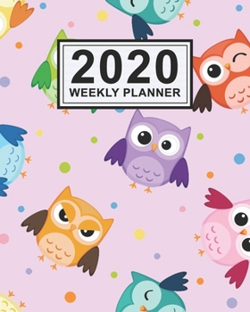 2020 Weekly Planner: Owl Daily Weekly Monthly Calendar 2020 Planner  | January 2020 to December 2020