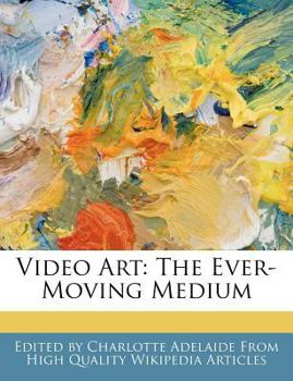 Paperback Video Art: The Ever-Moving Medium Book