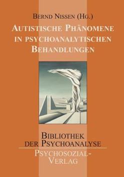 Paperback Autistische Phänomene in psychoanalytischen Behandlungen [German] Book