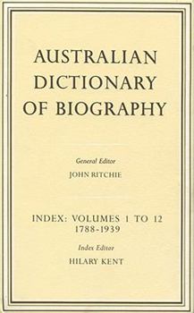 Hardcover Australian Dictionary of Biography Index: Volumes 1-12 1788-1939 Index Book