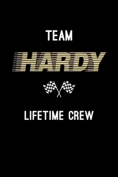 Team Hardy Lifetime Crew: Personalized Name Journal Notebook Blank Lined Personal Diary Planner Gifts For Men and Women